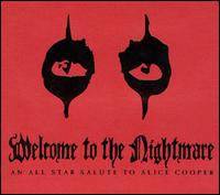 Alice Cooper : Welcome to the Nightmare: An All-Star Salute to Alice Cooper